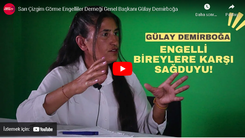 You are currently viewing Sarı Çizgim Görme Engelliler Derneği Genel Başkanı Gülay Demirboğa